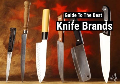what brands are good quality for knives